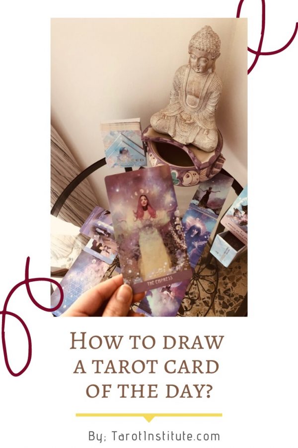 How to Draw a Tarot Card of the Day? [StepByStep]