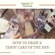 How to Draw a Tarot Card of the Day featured