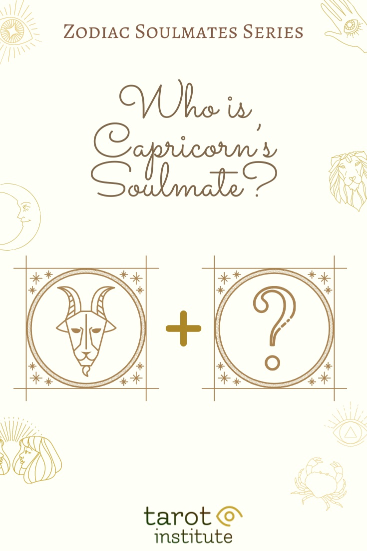 Who is Capricorns Soulmate by Tarot Institute