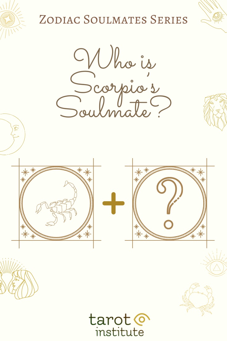 Who is Scorpios Soulmate by Tarot Institute