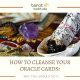 How to Cleanse Your Oracle Cards featured